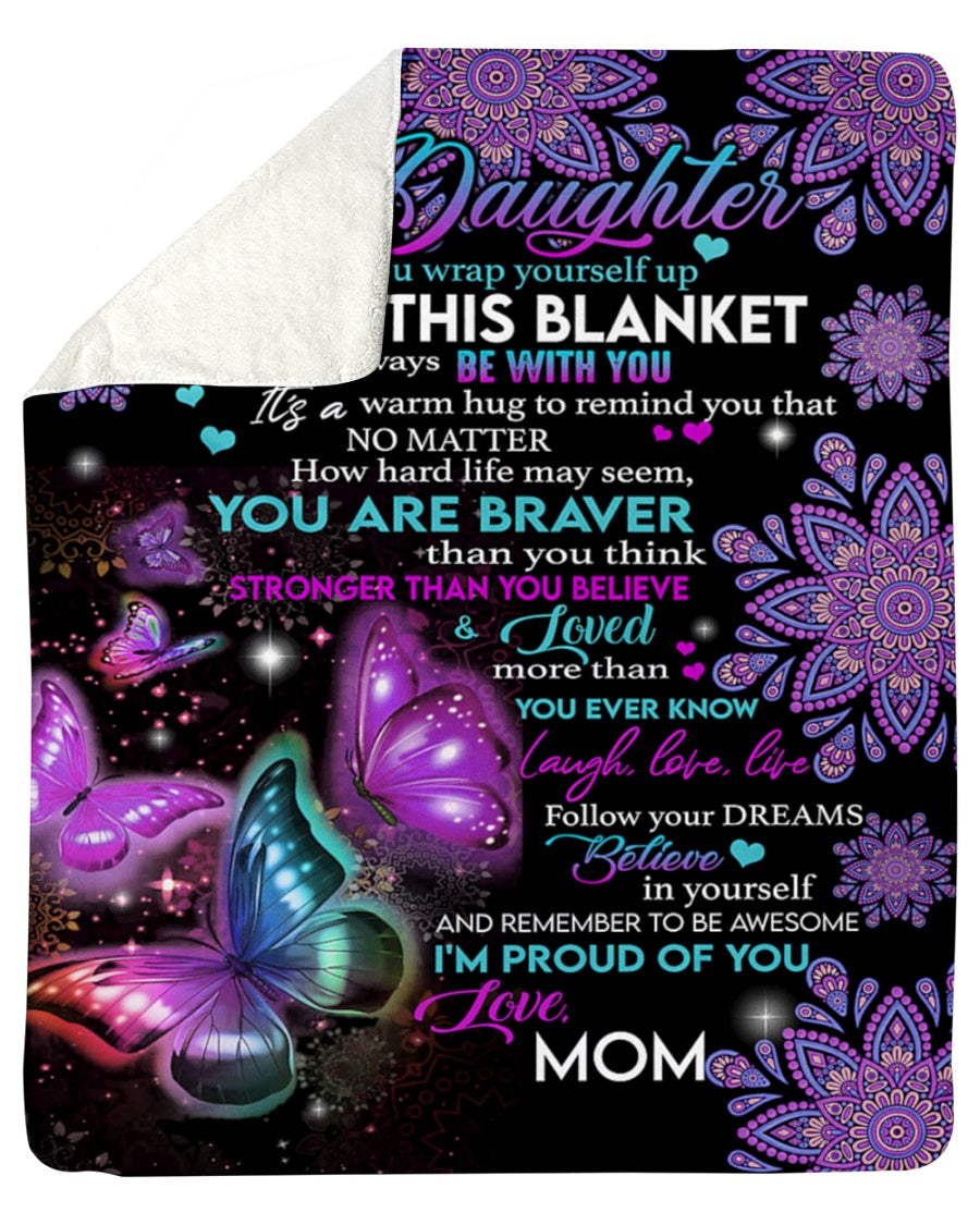 To My Daughter - Gift For Daughter Sherpa Fleece Blanket - BLANKETS FROM MOM 76