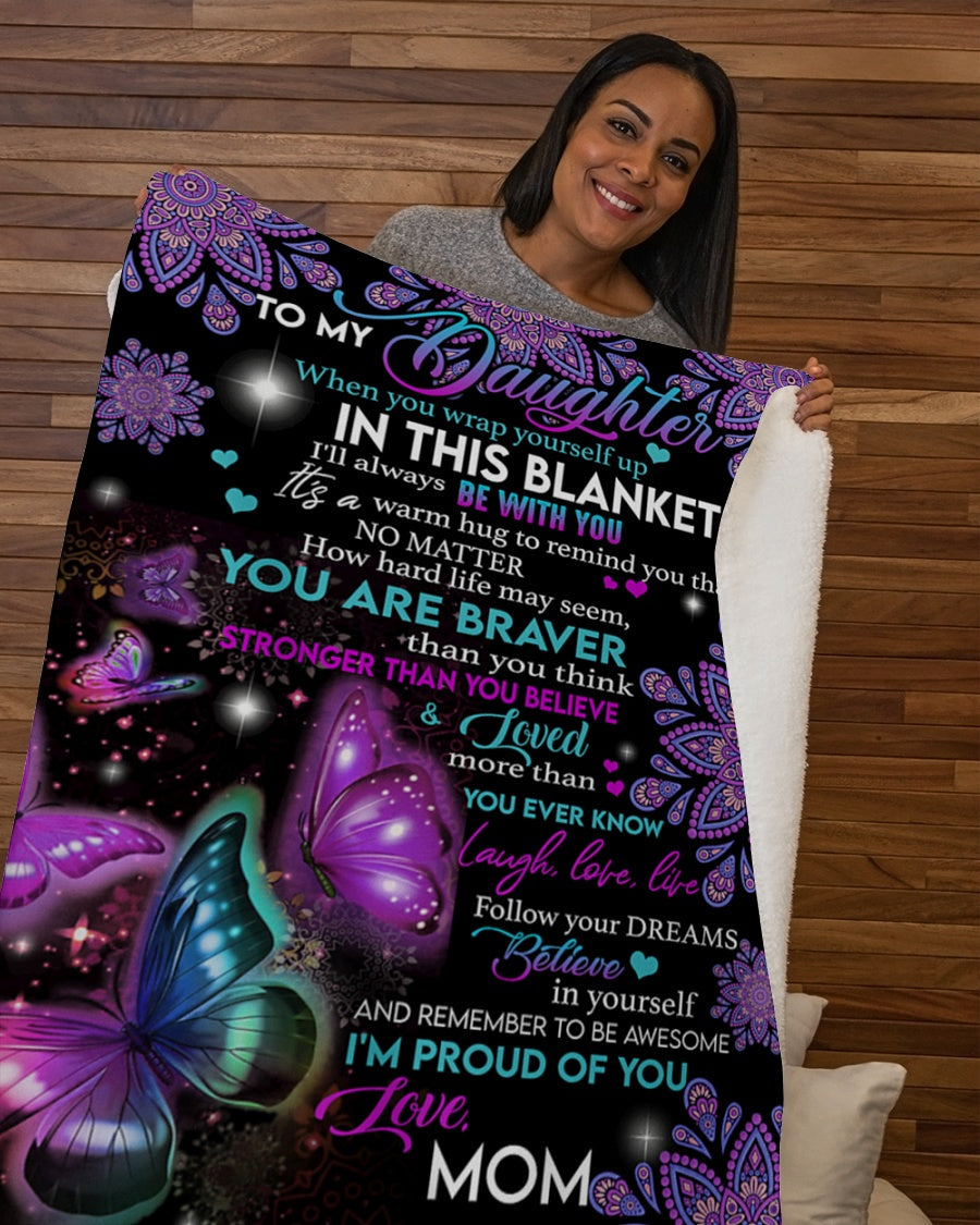 To My Daughter - Gift For Daughter Sherpa Fleece Blanket - BLANKETS FROM MOM 76