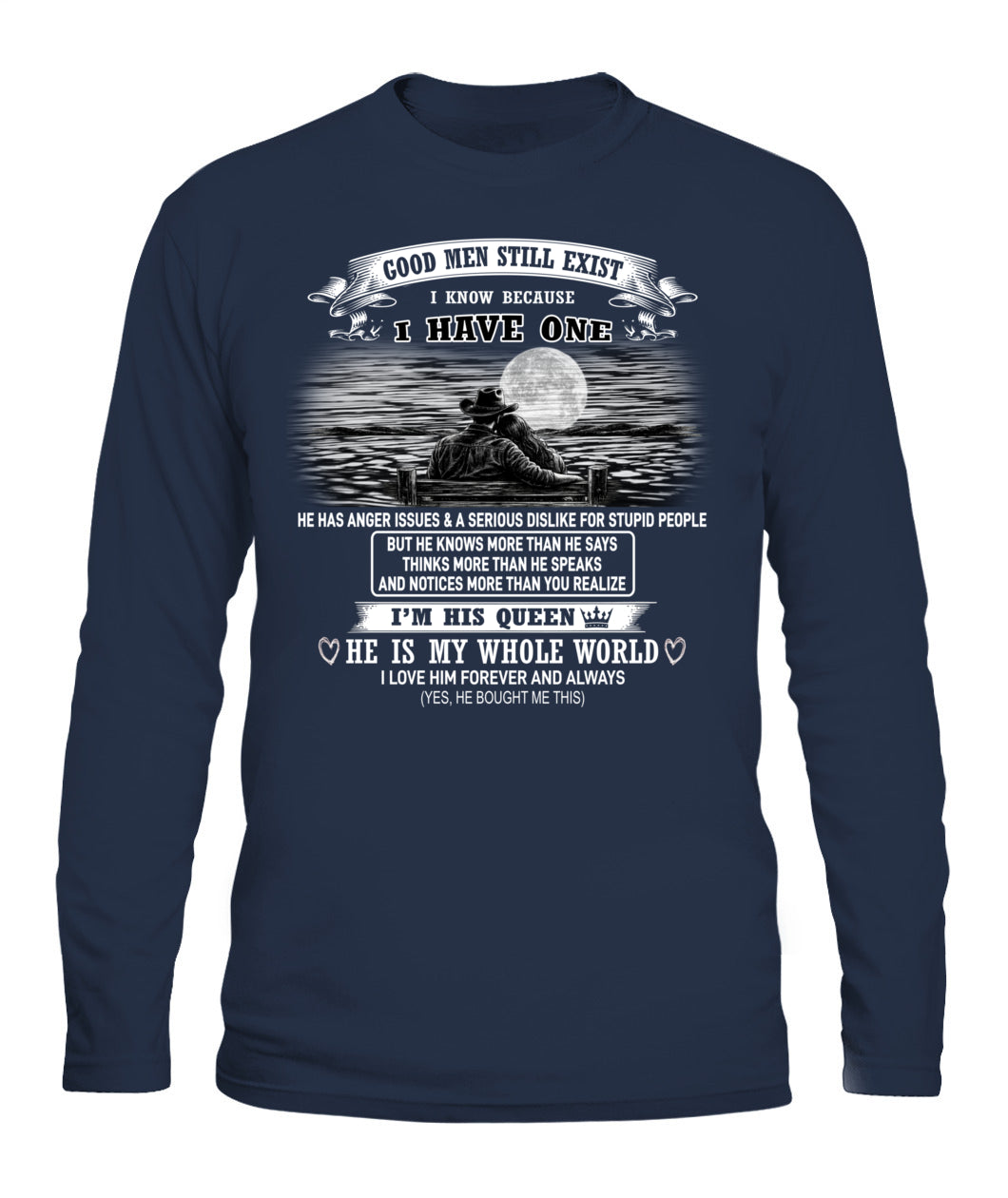 Good Men Still Exist I Have One Shirt us sku61