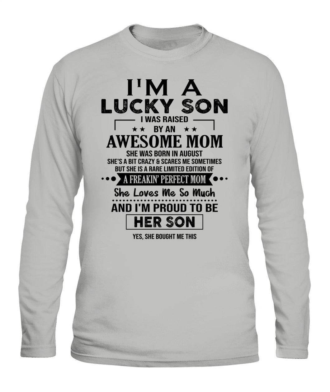 IM A LUCKY SON I WAS RAISED BY AN AWESOME MOM 08